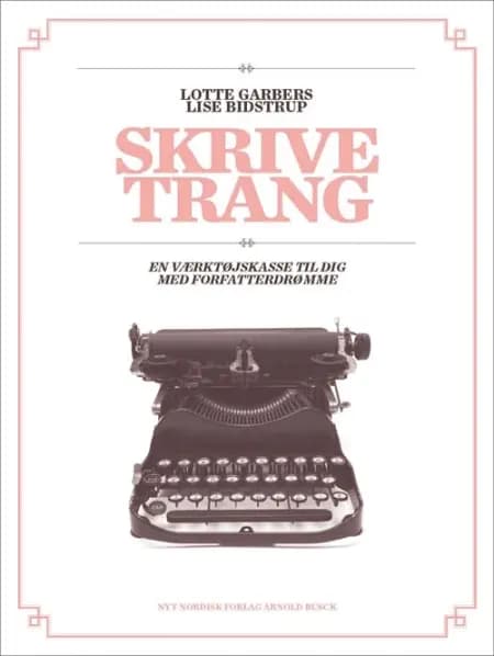 Skrivetrang af Lise Bidstrup
