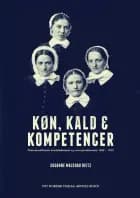 Køn, kald & kompetencer af Susanne Malchau Dietz