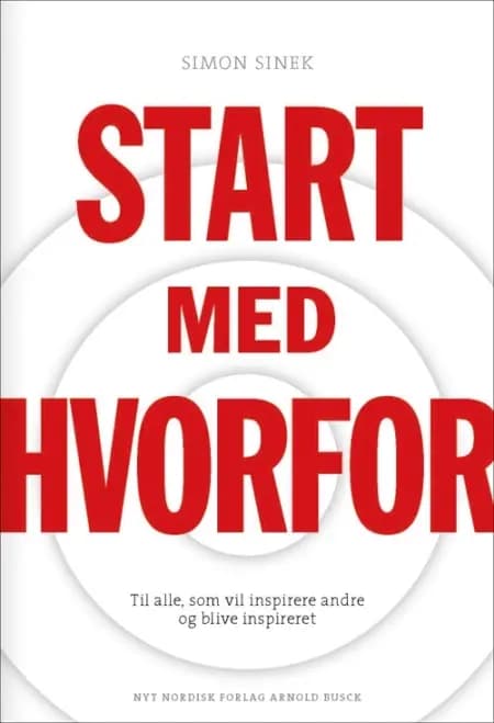Start med hvorfor af Simon Sinek