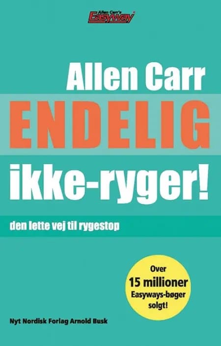 Endelig ikke-ryger! af Allen Carr