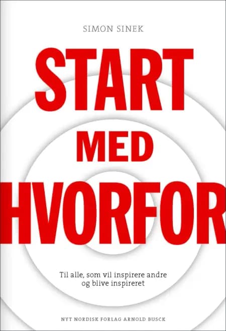 Start med hvorfor af Simon Sinek