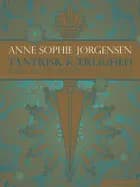 Tantrisk kærlighed. af Anne Sophie Jørgensen