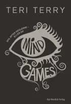 Mind Games af Teri Terry
