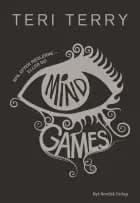 Mind Games af Teri Terry