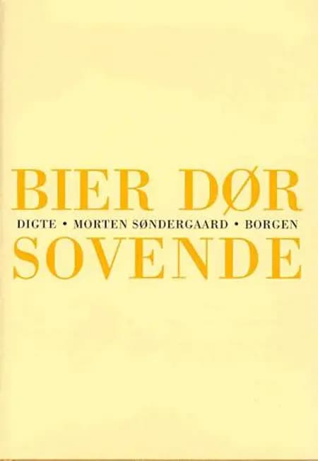 Bier dør sovende af Morten Søndergaard