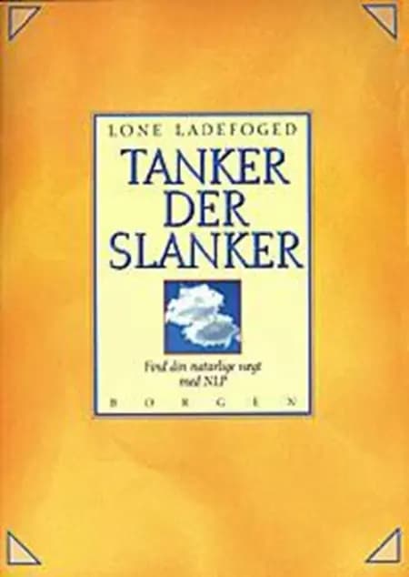 Tanker der slanker af Lone Ladefoged