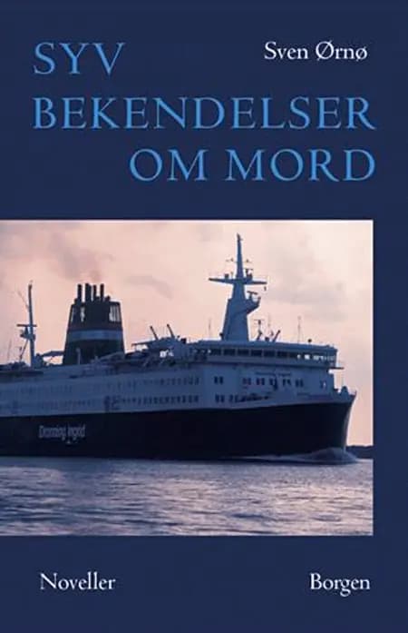 Syv bekendelser om mord af Sven Ørnø