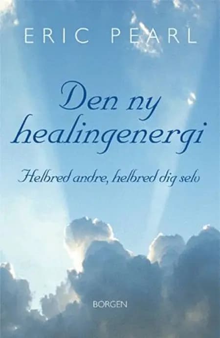 Den ny healingenergi af Eric Pearl