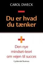 Du er hvad du tænker af Carol S. Dweck
