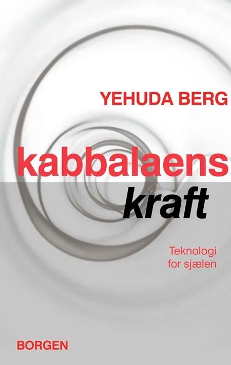 Kabbalaens kraft af Yehuda Berg