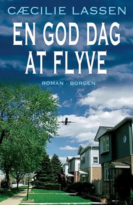 En god dag at flyve af Cæcilie Lassen