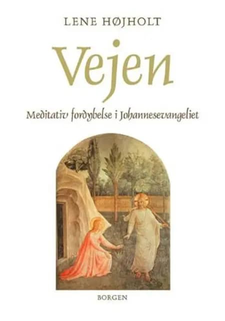 Vejen af Lene Højholt