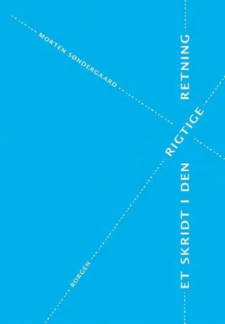 Et skridt i den rigtige retning af Morten Søndergaard