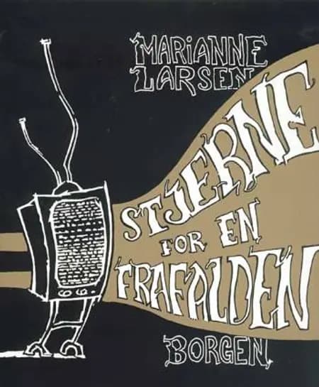 Stjerne for en frafalden af Marianne Larsen
