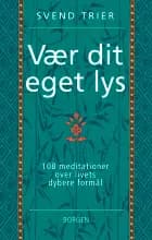 Vær dit eget lys af Svend Trier