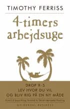 4-timers arbejdsuge af Timothy Ferriss