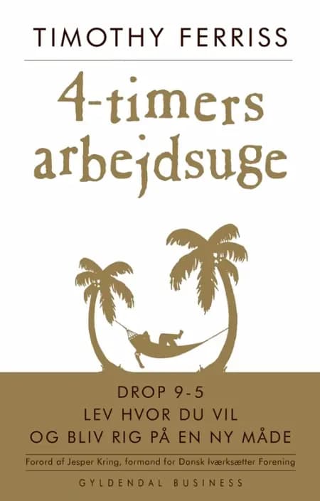 4-timers arbejdsuge af Timothy Ferriss