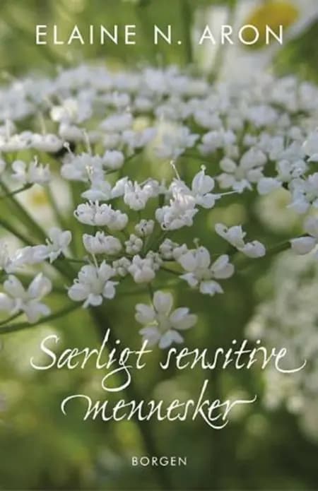 Særligt sensitive mennesker af Elaine N. Aron