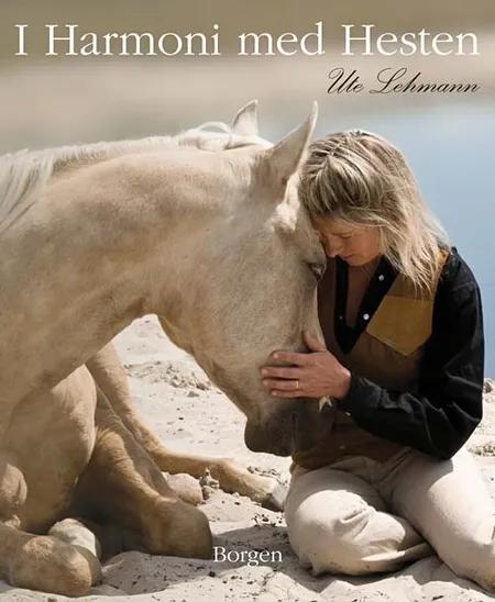 I harmoni med hesten af Ute Lehmann