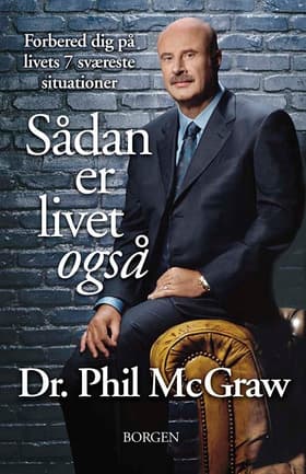 Sådan er livet også af Dr. Phil McGraw
