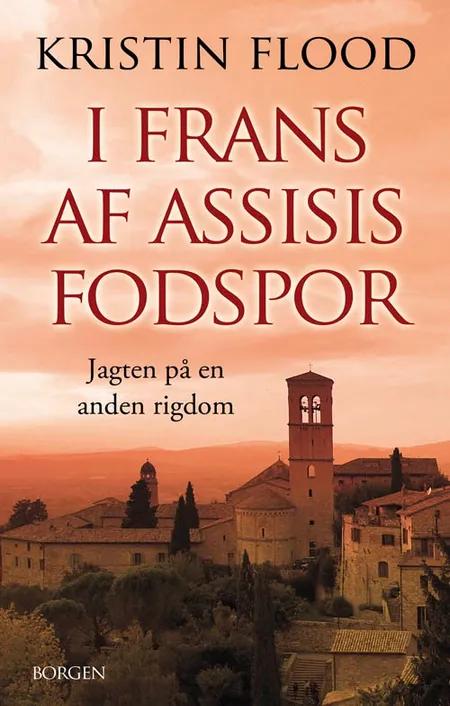 I Frans af Assisis fodspor af Kristin Flood