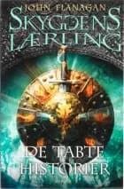 De tabte historier af John Flanagan