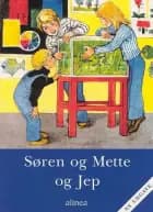 Søren og Mette og Jep af Ejvind Jensen og Knud Hermansen