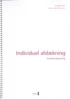 Læseevaluering på begyndertrinnet. Individuel afdækning af Ina Borstrøm og Dorthe Klint Petersen