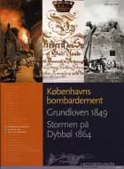 Københavns bombardement, Grundloven 1849, Stormen på Dybbøl 1864 af Niels Lysholm