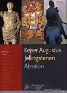 Kejser Augustus, Jellingstenen, Absalon af Søren Hemmingsen og Hans Hostrup