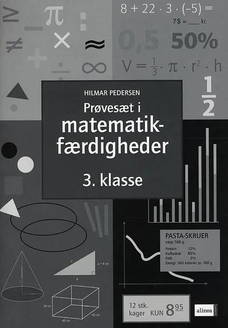 Prøvesæt i matematikfærdigheder 3. klasse af Hilmar Pedersen
