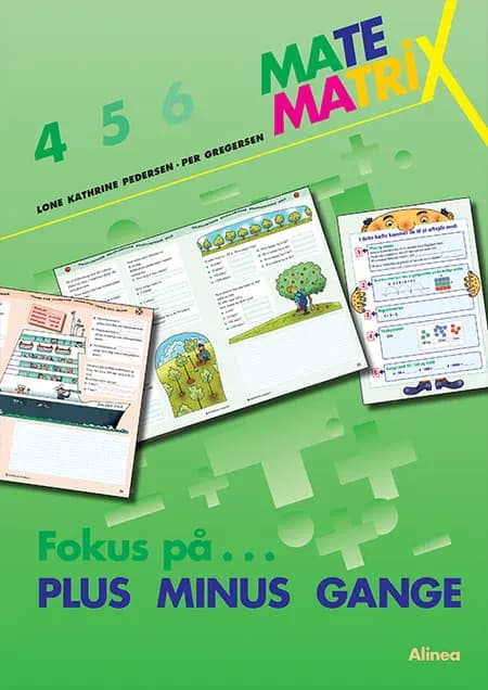 Matematrix 4 - fokus på plus, minus, gange af Lone Kathrine Petersen