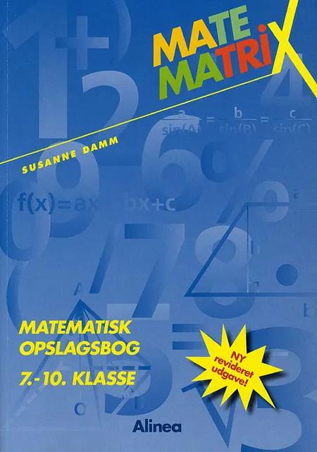 Matematrix - matematisk opslagsbog 7.-10. klasse af Susanne Damm