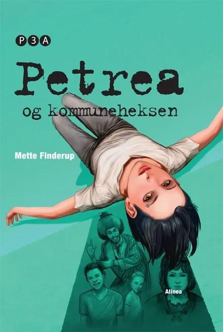 Petrea og Kommuneheksen af Mette Finderup