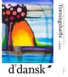 D'dansk af Lena Bülow-Olsen, Vibeke Skaarup og Susanne Kjær Harms