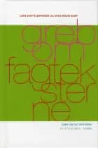 Greb om fagteksterne af Lone Skafte Jespersen og Anne Risum Kamp