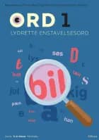 Ord 1. Lydrette enstavelsesord af Birgit Dilling Jandorf, Thomas Mose og Mikael Højbjerg