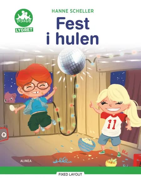Fest i hulen, Grøn Læseklub af Hanne Scheller