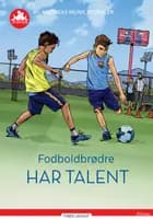 Fodboldbrødre - har talent, Rød Læseklub af Andreas Munk Scheller