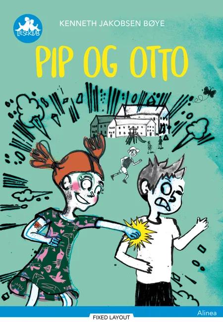 Pip og Otto, Blå Læseklub af Kenneth Bøye