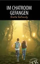 Im Chatroom gefangen, TR 1 af Greta Gallandy-Jakobsen