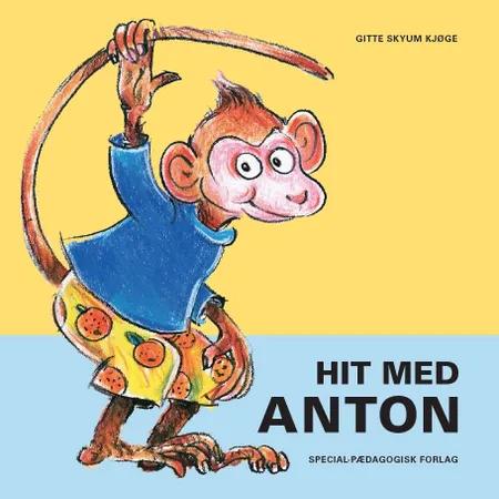 Hit med Anton af Gitte Skyum Kjøge