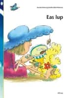 Den første læsning 0. kl. Lydret fri læsning, Eas lup af Dorthe Klint Petersen og Ina Borstrøm