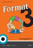Format 3, Træningshæfte 2 af Janus Madsen, Nina Winther Arnt, Lone Anesen og Nina Winther Arnt