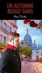 Un automne rouge sang, TR 2 af Paul Thiés