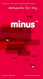 Matematik for mig, Minus af Lene Hansen, Michael Wahl Andersen og Helle Andersen