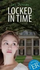 Locked in Time, ER B af Lois Duncan