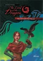 The Lord of the Dragon 7. The Girl with the Falcon af Josefine Ottesen