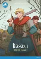 Bersærk 4, Over havet, Blå læseklub af Josefine Ottesen