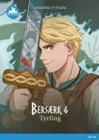 Bersærk 6, Tyrfing, Blå læseklub af Josefine Ottesen